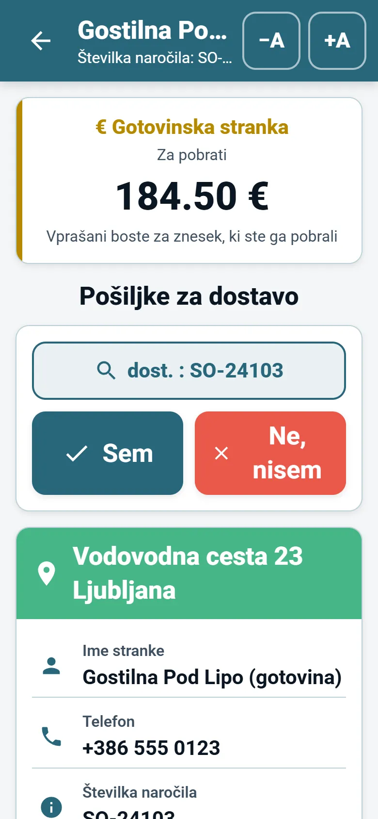 Zaslon postanka v aplikaciji OptiRoutes za voznike s podatki o stranki, gumbom za navigacijo in gumbi za poročilo o dostavi