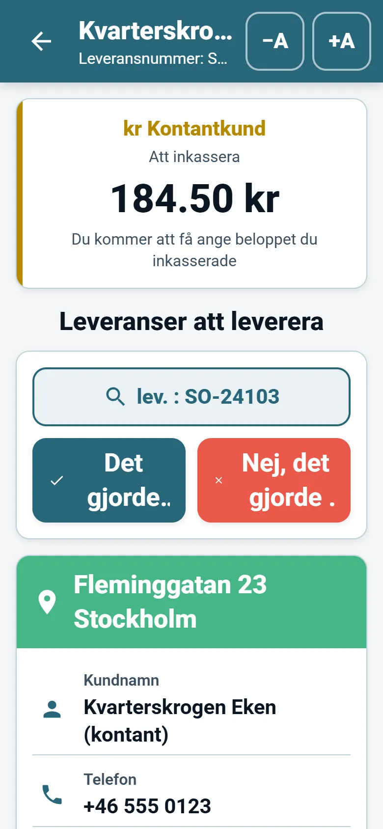 Stoppskärmen i OptiRoutes förarapp med kunduppgifter, navigeringsknapp och knappar för leveransrapport